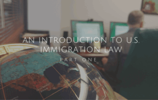 An Introduction to U.S. Immigration Law