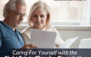 Caring For Yourself with the Right Estate Planning Prescription