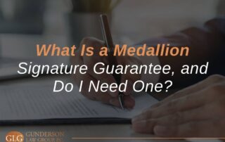 What Is a Medallion Signature Guarantee, and Do I Need One