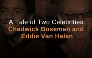 A Tale of Two Celebrities: Chadwick Boseman and Eddie Van Halen