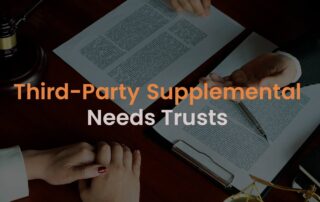 Third-Party Supplemental Needs Trusts