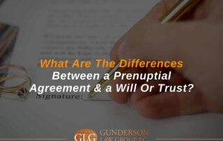 What Are The Differences Between a Prenuptial Agreement & a Will Or Trust