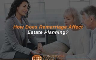 How Does Remarriage Affect Estate Planning