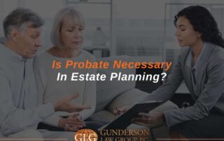 Is Probate Necessary In Estate Planning