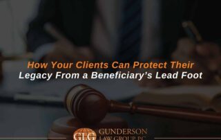 How Your Clients Can Protect Their Legacy from a Beneficiary’s Lead Foot
