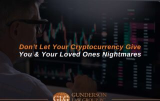 Don't Let Your Cryptocurrency Give You & Your Loved Ones Nightmares