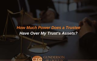 How Much Power Does a Trustee Have Over My Trust's Assets?